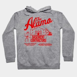 Pee Wee Herman's Alamo Basement Contractors Hoodie